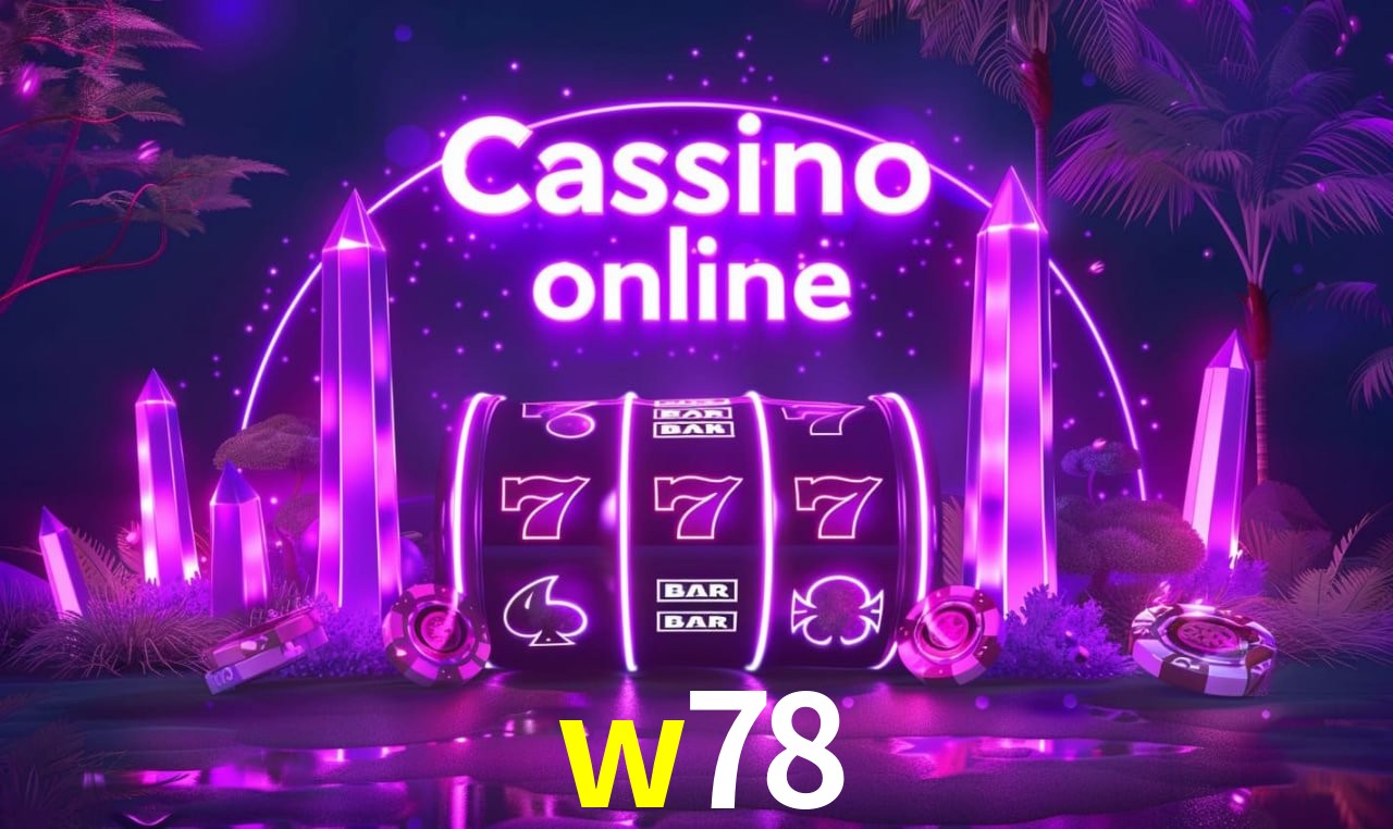 w78 - cassino ao vivo